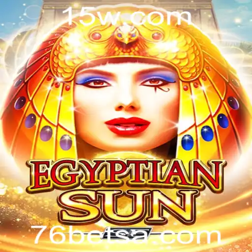 Descubra o Fascinante Mundo de EgyptianSunSE com 76bet