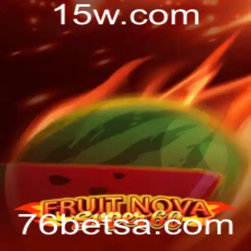 Explorando o Fascinante Mundo de FruitNovaSuper60 com 76bet