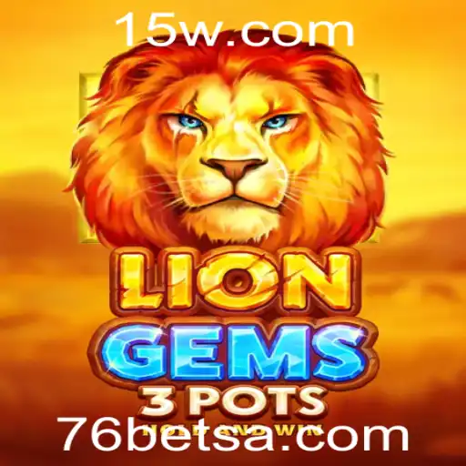 Desvendando o Mundo de LionGems3pots: A Nova Sensação do Jogo de Apostas