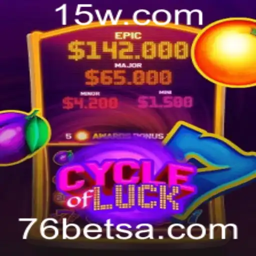 Explorando o Mundo Empolgante do CycleofLuck: Diversão e Estratégia no 76bet